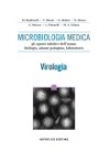 MICROBIOLOGIA MEDICA – Gli agenti infettivi dell’uomo: biologia, azione patogena, laboratorioVIROLOGIA