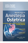 Manuale pratico di Anestesia Ostetrica