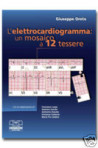 L’Elettrocardiogramma : un mosaico a 12 tessere